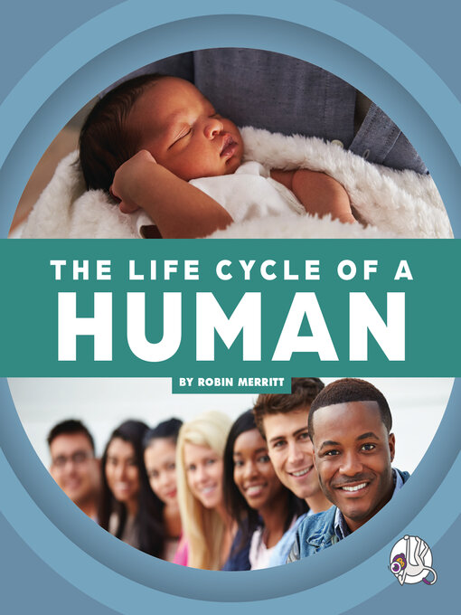 Title details for The Life Cycle of a Human by Robin Merritt - Available